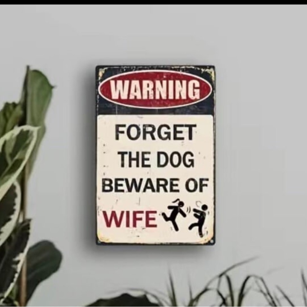 Humorous Warning Sign - Picture 2 of 2